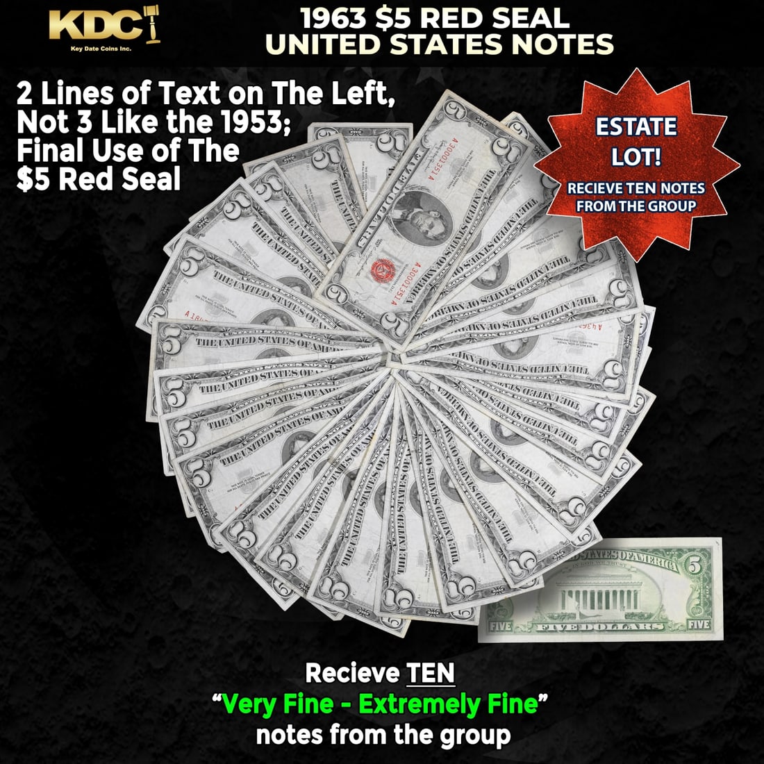10x 1963 $5 Red Seal United States Note Grades VF/XF: 10x 1963 $5 Red Seal United States Note Grades VF/XF. Each 1963 five dollar red seal bill has serial number written in red ink. There is a red seal on the right hand side of the bill. All 1963 red sea