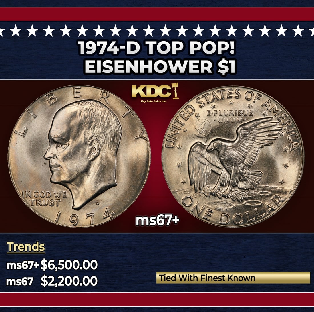 1974-d Eisenhower Dollar TOP POP! $1 ms67+ SEGS: 1974-d TOP POP! Eisenhower Dollar $1 ms67+ SEGS. Historic precious metal trends is causing increased spot pricing by the day. On auctions with set openings, we are doing our best to have items priced