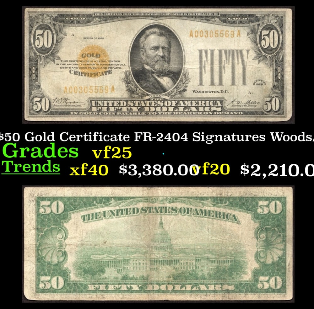 1928 $50 Gold Certificate FR-2404 Signatures Woods/Mellon Grades vf+: 1928 $50 Gold Certificate FR-2404 Signatures Woods/Mellon Grades vf+. FR-2404 The FIRST Small-Sized $10 Gold Certificate!This 1928 $10 Gold Certificate is the first small-sized $10 Gold Certificate