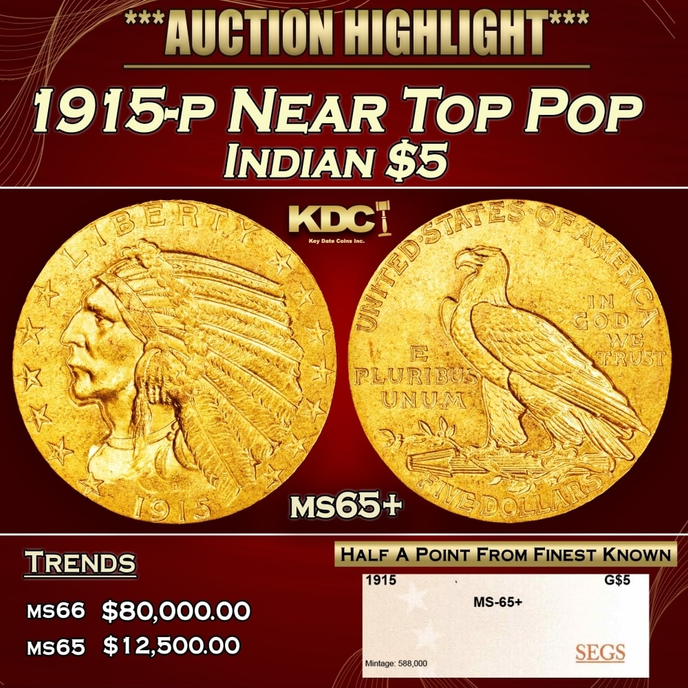 1915-p Gold Indian Half Eagle Near Top Pop $5 ms65+ SEGS: 1915-p Near Top Pop Gold Indian Half Eagle $5 ms65+ SEGS. 0