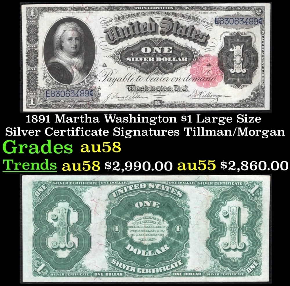 1891 $1 large size Silver Certificate Martha Washington Grades Choice AU/BU Slider Signatures (1 of 3)