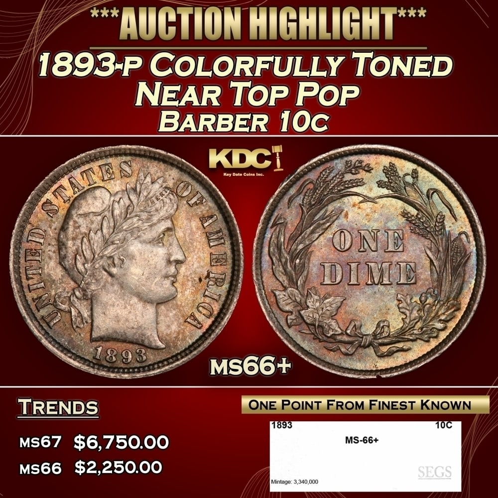 1893-p Barber Dime Colorfully Toned Near Top Pop 10c ms66+ SEGS (1 of 4)