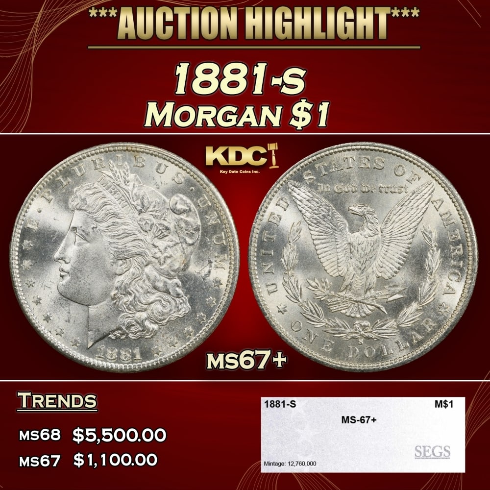 1881-s Morgan Dollar $1 ms67+ SEGS: 1881-s Morgan Dollar $1 ms67+ SEGS. 0
