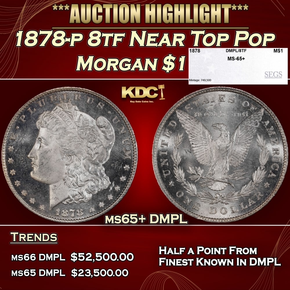 1878-p 8tf Morgan Dollar Near Top Pop $1 ms65+ DMPL SEGS: 1878-p 8tf Near Top Pop Morgan Dollar $1 ms65+ DMPL SEGS. 0