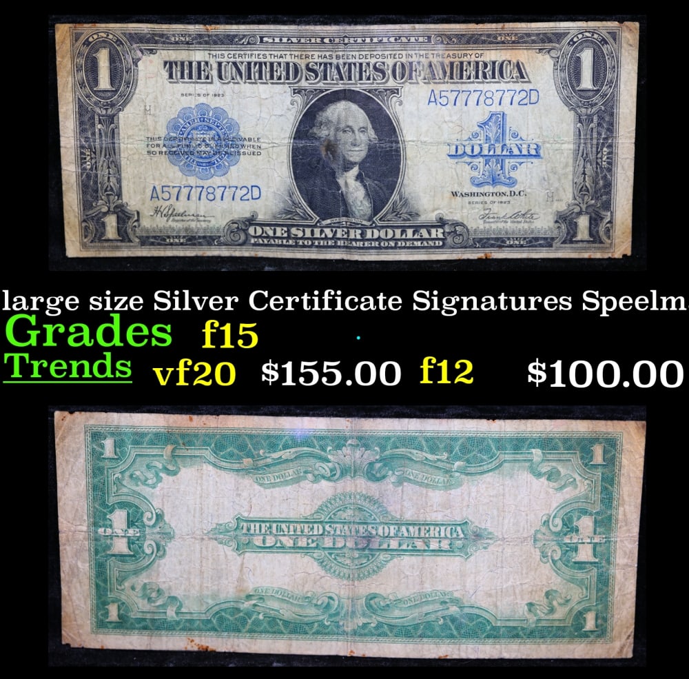 1923 $1 large size Silver Certificate Grades f+ Signatures Speelman/White: 1923 $1 large size Silver Certificate Grades f+ Signatures Speelman/White. Fr-237 The term ?horse blanket? gets used a lot when talking about large size currency. It is most frequently used to describ