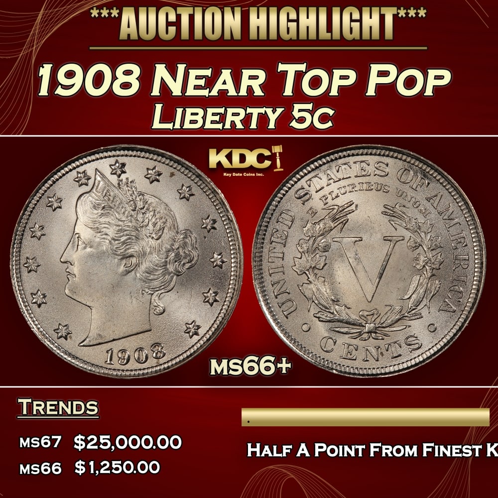 1908 Liberty Nickel Near Top Pop 5c ms66+ SEGS (1 of 3)