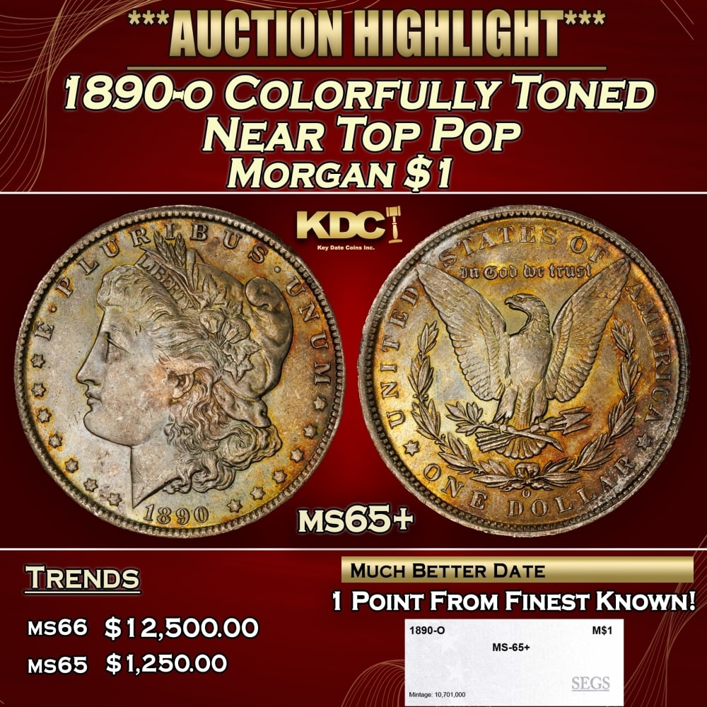 1890-o Morgan Dollar Colorfully Toned Near Top Pop $1 ms65+ SEGS: 1890-o Colorfully Toned Near Top Pop Morgan Dollar $1 ms65+ SEGS. 0