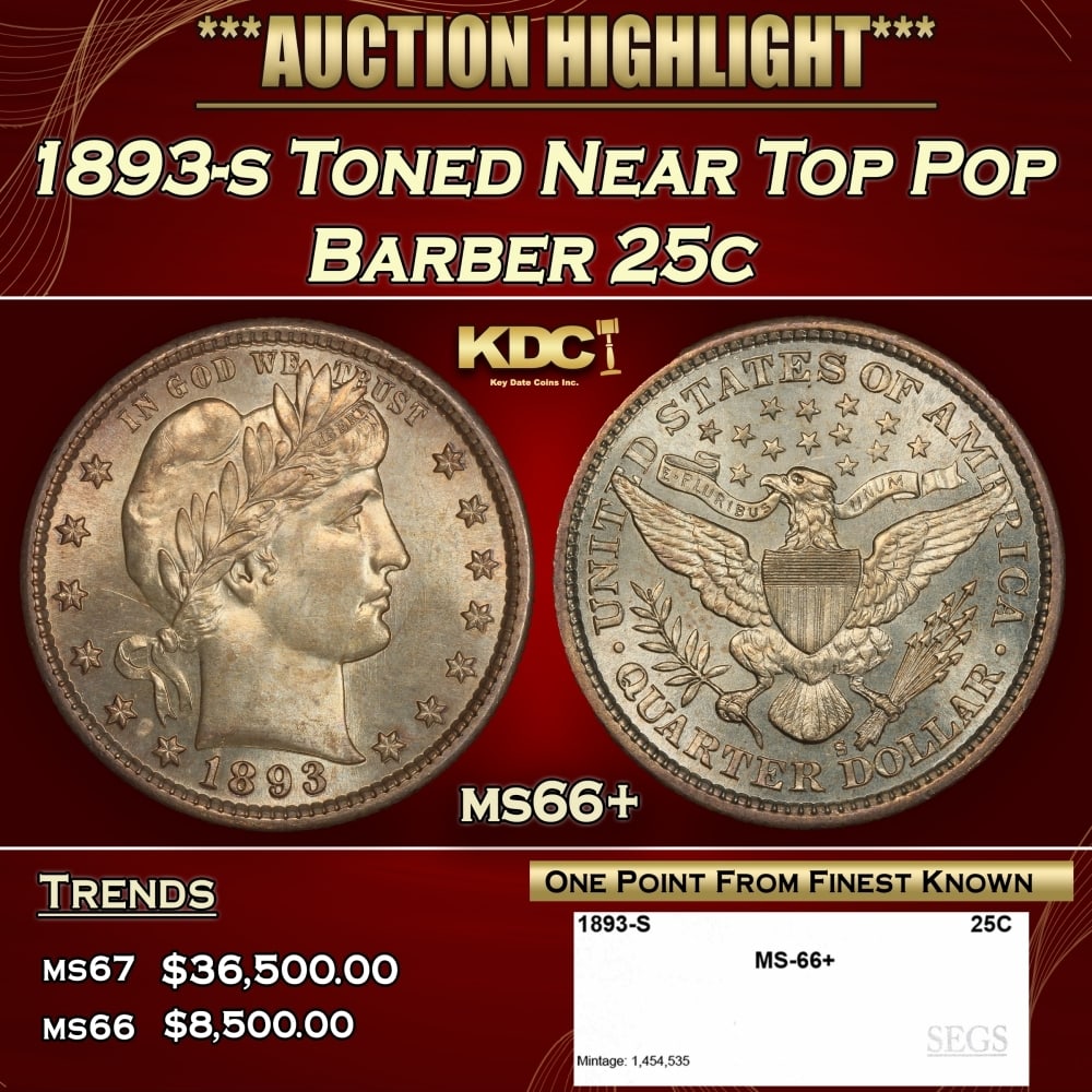 1893-s Barber Quarter Toned Near Top Pop 25c ms66+ SEGS (1 of 4)