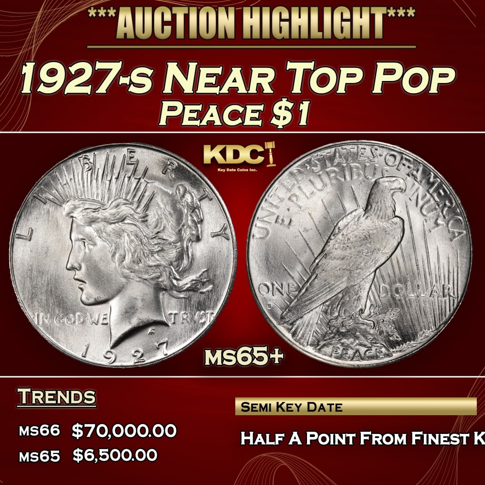 1927-s Peace Dollar Near Top Pop $1 ms65+ SEGS (1 of 3)