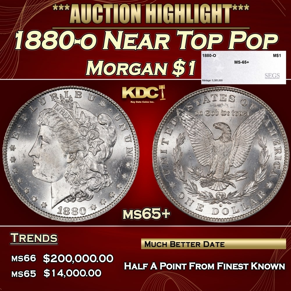 1880-o Morgan Dollar Near Top Pop $1 ms65+ SEGS: 1880-o Near Top Pop Morgan Dollar $1 ms65+ SEGS. 0