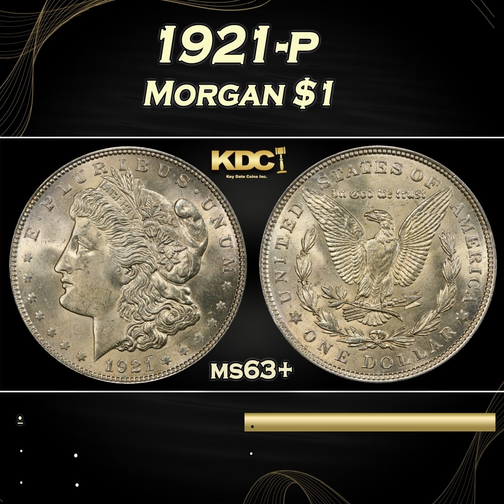 1921-p Morgan Dollar $1 Grades ms63+ (1 of 3)
