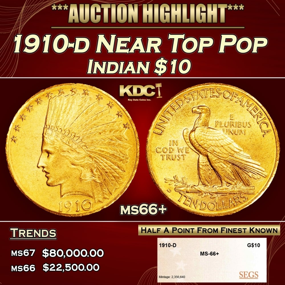 1910-d Gold Indian Eagle Near Top Pop $10 ms66+ SEGS: 1910-d Near Top Pop Gold Indian Eagle $10 ms66+ SEGS. 0