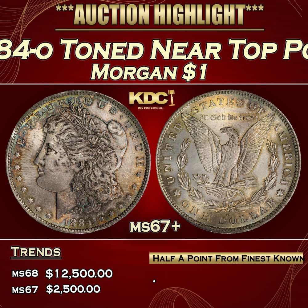 1884-o Morgan Dollar Toned Near Top Pop $1 ms67+ SEGS: 1884-o Toned Near Top Pop Morgan Dollar $1 ms67+ SEGS. 0