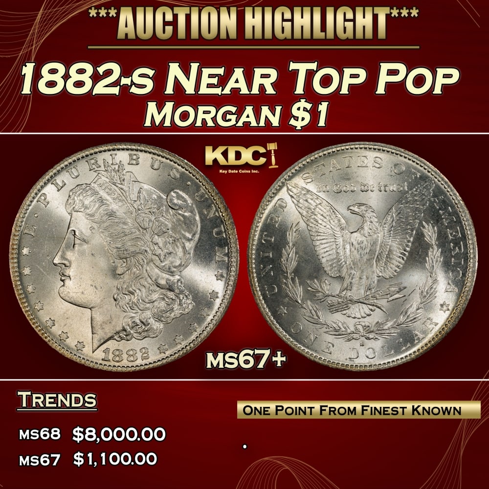 1882-s Morgan Dollar Near Top Pop $1 ms67+ SEGS: 1882-s Near Top Pop Morgan Dollar $1 ms67+ SEGS. 0