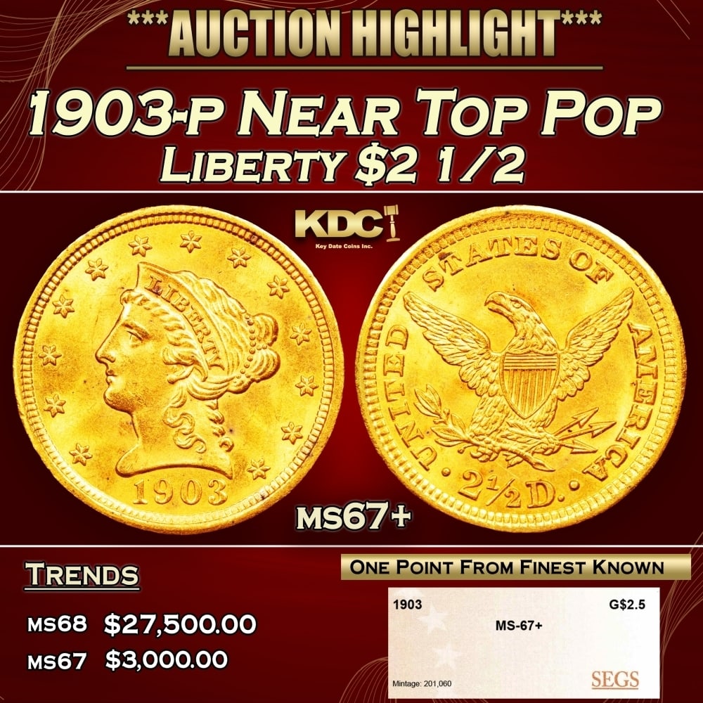 1903-p Gold Liberty Quarter Eagle Near Top Pop $2 1/2 ms67+ SEGS: 1903-p Near Top Pop Gold Liberty Quarter Eagle $2 1/2 ms67+ SEGS. 0