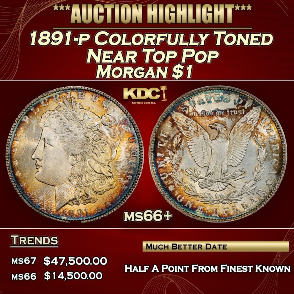 1891-p Morgan Dollar Colorfully Toned Near Top Pop $1 ms66+ SEGS: 1891-p Colorfully Toned Near Top Pop Morgan Dollar $1 ms66+ SEGS. 0