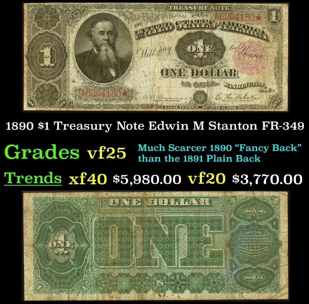1890 $1 Treasury Note Edwin M Stanton Grades vf+ FR-349 (1 of 3)