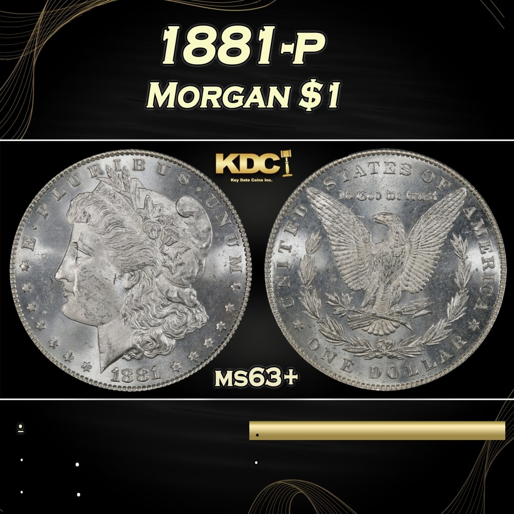 1881-p Morgan Dollar $1 Grades ms63+ (1 of 3)