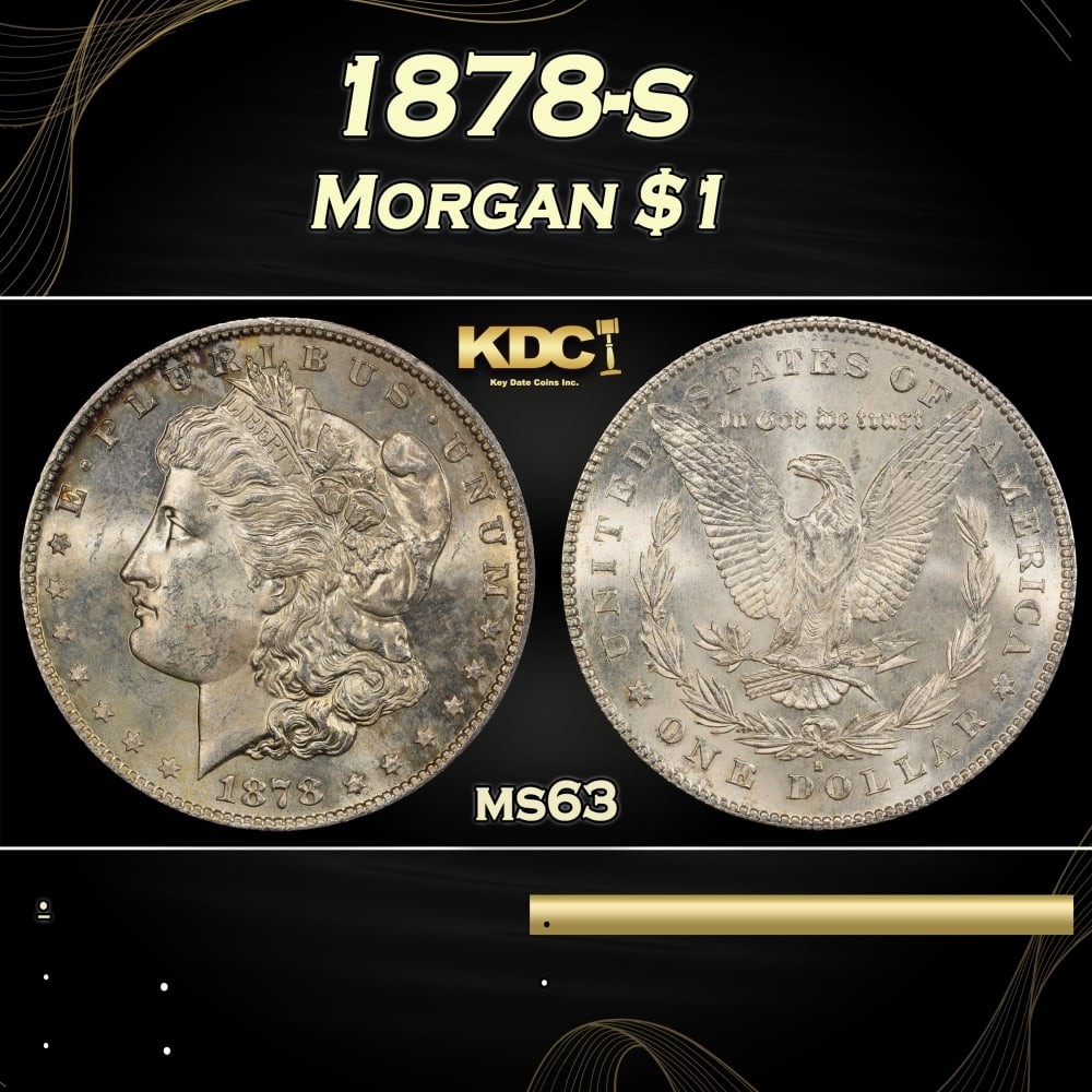 1878-s Morgan Dollar $1 Grades ms63: 1878-s Morgan Dollar $1 Grades ms63. Slightly better date. First year of issue. 0