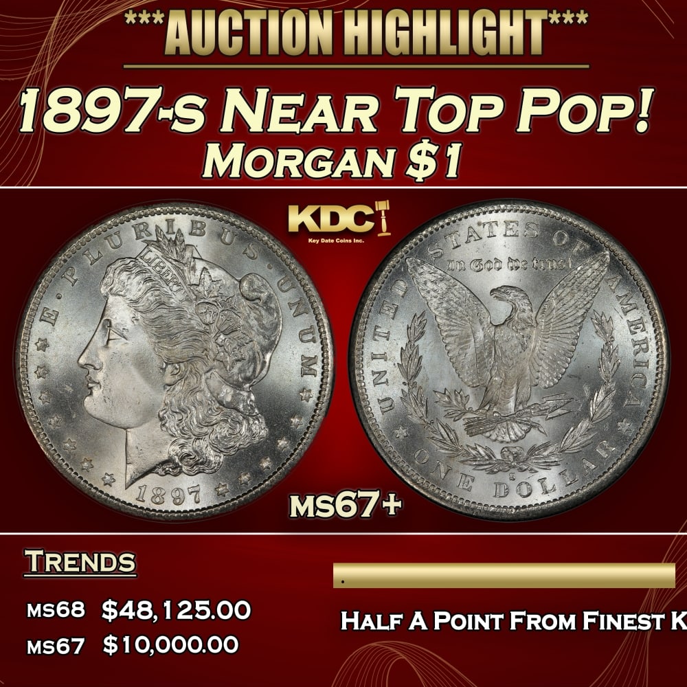 1897-s Morgan Dollar Near Top Pop! $1 ms67+ SEGS: 1897-s Near Top Pop! Morgan Dollar $1 ms67+ SEGS. 0
