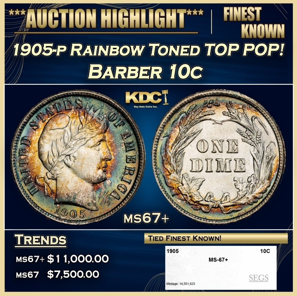 1905-p Barber Dime Rainbow Toned TOP POP! 10c ms67+ SEGS (1 of 4)