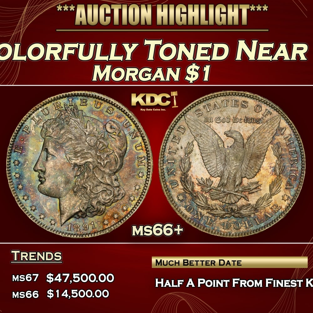 1891-p Morgan Dollar Colorfully Toned Near Top Pop $1 ms66+ SEGS: 1891-p Colorfully Toned Near Top Pop Morgan Dollar $1 ms66+ SEGS. 0