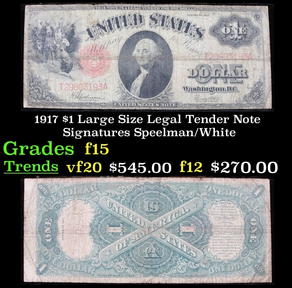 1917 $1 Large Size Legal Tender Note Grades Choice AU/BU Slider Signatures Elliott/Burke: 1917 $1 Large Size Legal Tender Note Grades Choice AU/BU Slider Signatures Elliott/Burke. FR-37 This 1917 $1 note is the last large-sized legal tender bank note ever issued. It's referred to as a "Hor