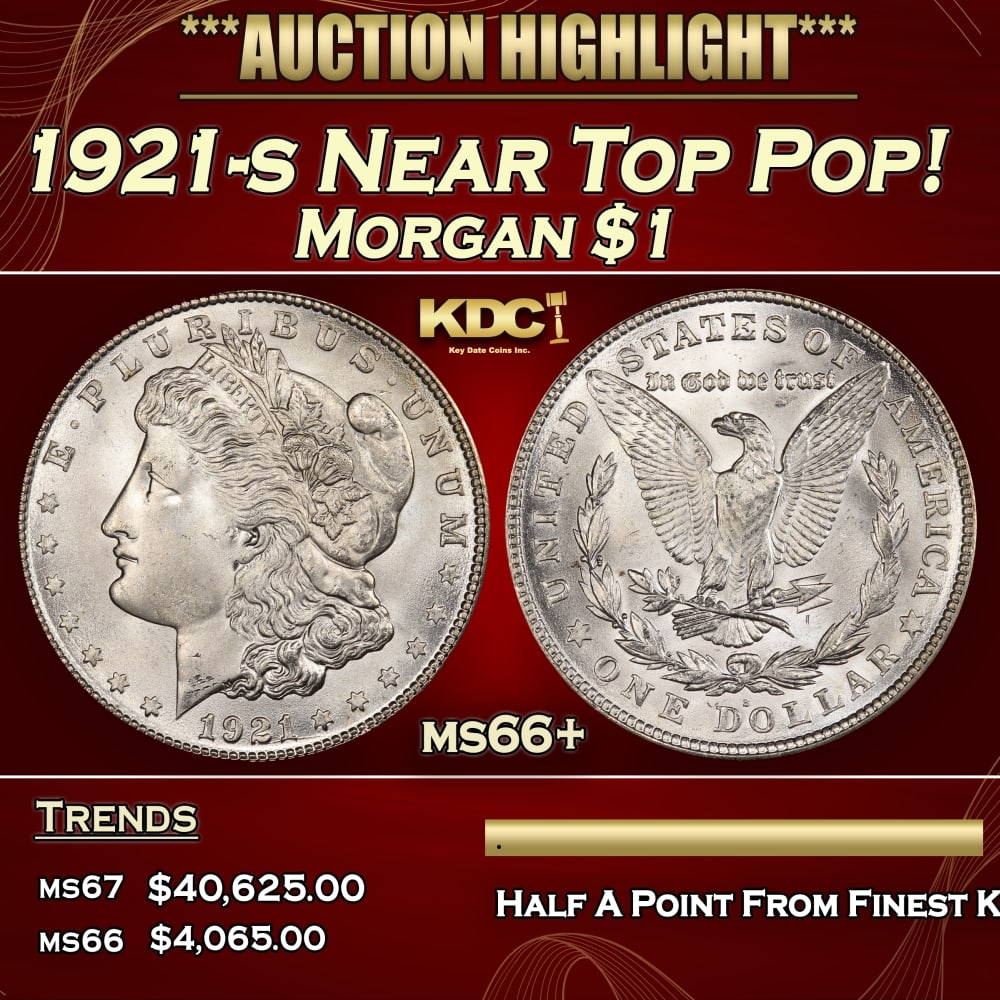 1921-s Morgan Dollar Near Top Pop! $1 ms66+ SEGS: 1921-s Near Top Pop! Morgan Dollar $1 ms66+ SEGS. 0