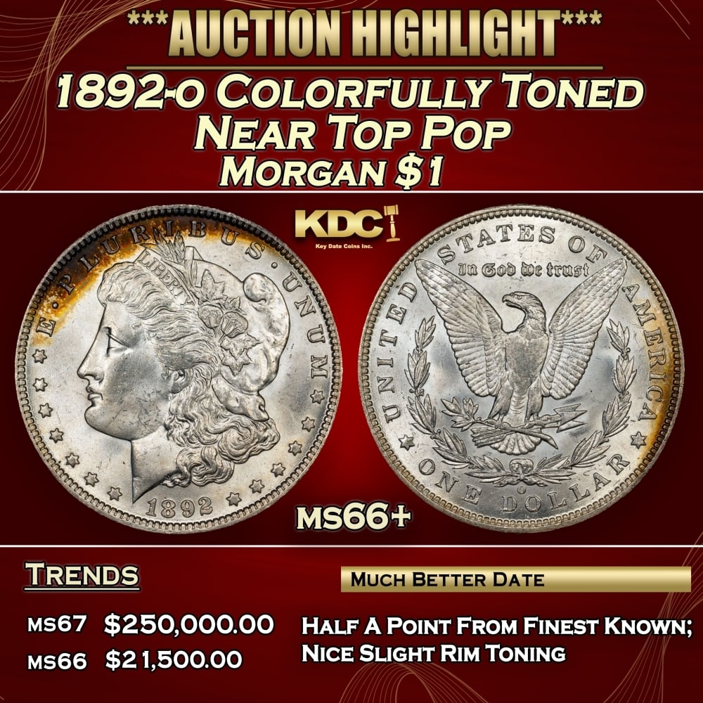 1892-o Morgan Dollar Colorfully Toned Near Top Pop $1 Grades ms66+: 1892-o Colorfully Toned Near Top Pop Morgan Dollar $1 Grades ms66+. 0