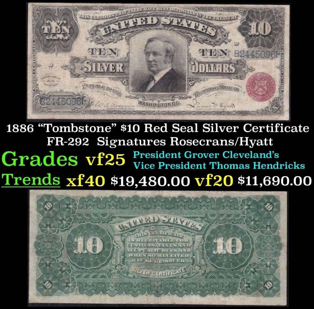 1886 $10 Red Seal Silver Certificate "Tombstone" FR-292 Grades vf+ Signatures Rosecrans/Hyatt (1 of 3)