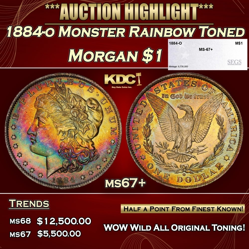1884-o Morgan Dollar Monster Rainbow Toned $1 ms67+ SEGS: 1884-o Monster Rainbow Toned Morgan Dollar $1 ms67+ SEGS. 0