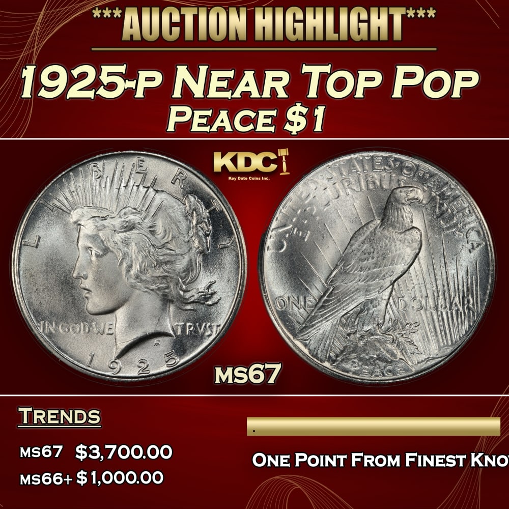1925-p Peace Dollar Near Top Pop $1 ms67 SEGS (1 of 3)