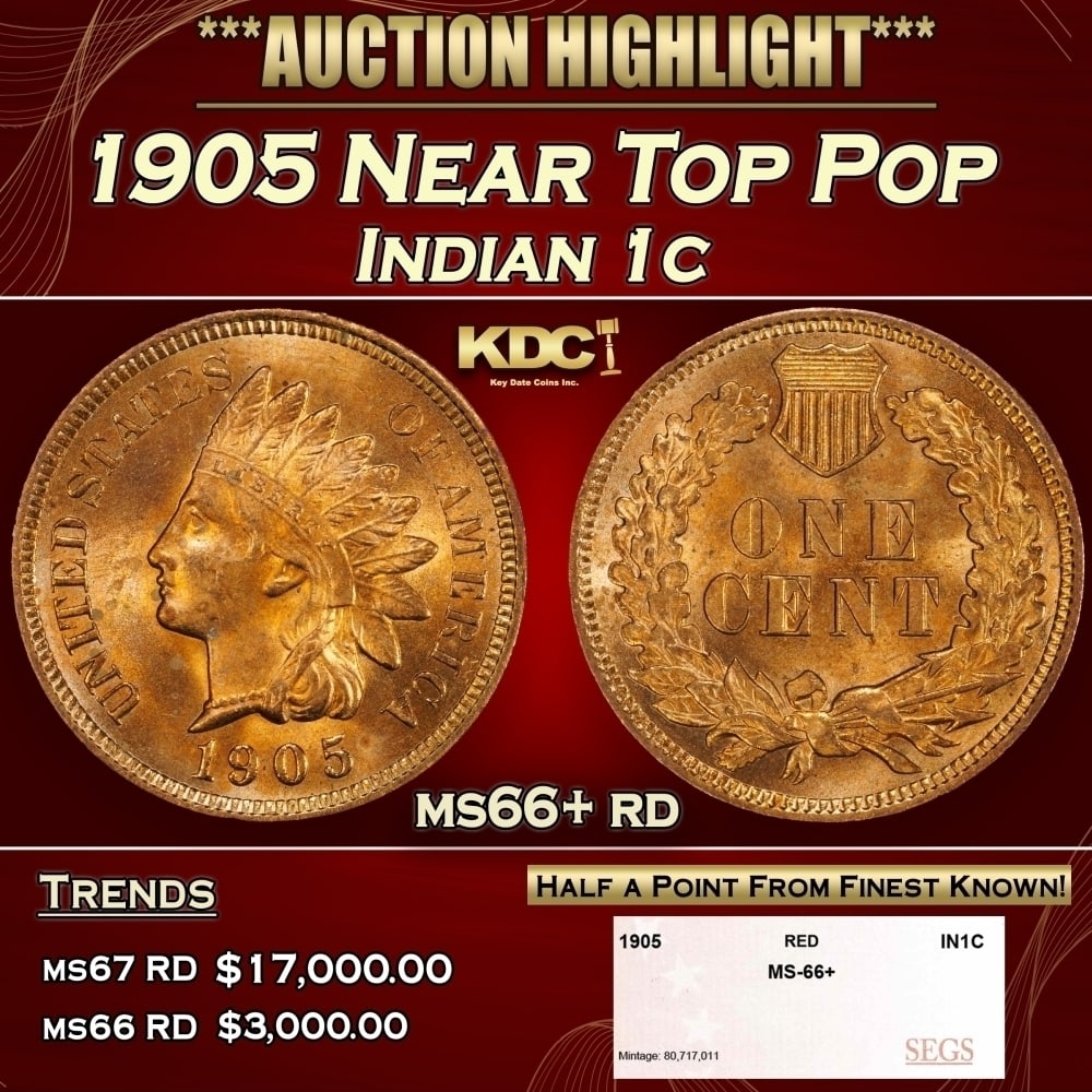 1905 Indian Cent Near Top Pop 1c ms66+ rd SEGS (1 of 4)