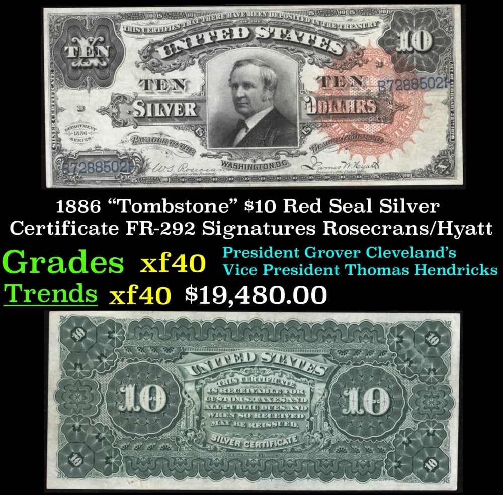 1886 $10 Red Seal Silver Certificate "Tombstone" FR-292 Grades xf Signatures Rosecrans/Hyatt (1 of 3)