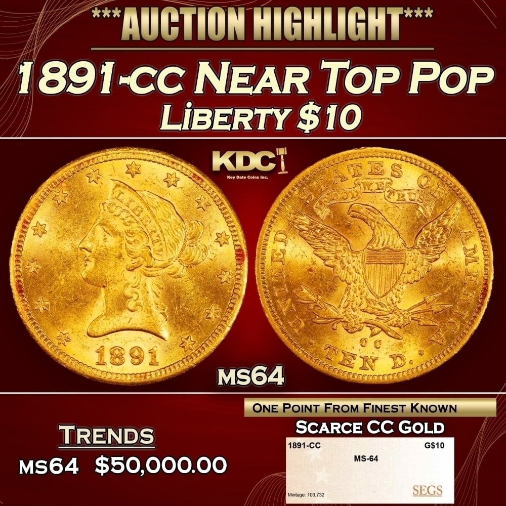 1891-cc Gold Liberty Eagle Near Top Pop $10 ms64 SEGS: 1891-cc Near Top Pop Gold Liberty Eagle $10 ms64 SEGS. 0