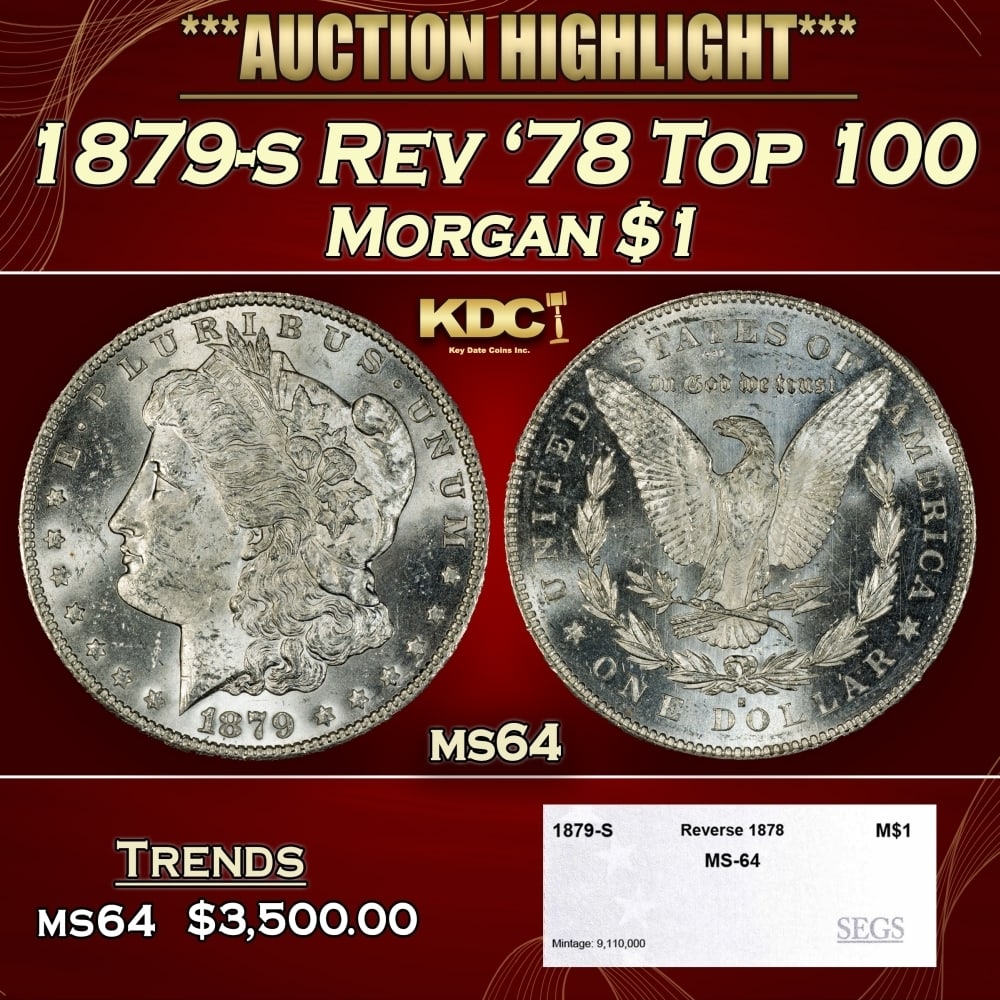 1879-s Rev '78 Top 100 Morgan Dollar $1 ms64 SEGS: 1879-s Rev '78 Top 100 Morgan Dollar $1 ms64 SEGS. 0