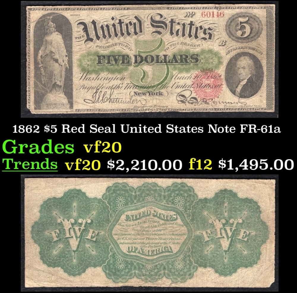 1862 $5 Red Seal United States Note Grades vf, very fine FR-61a (1 of 3)