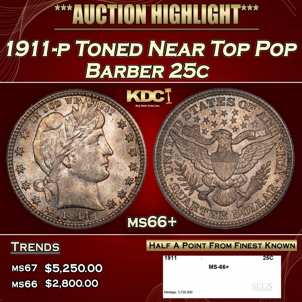 1911-p Barber Quarter Toned Near Top Pop 25c ms66+ SEGS (1 of 4)