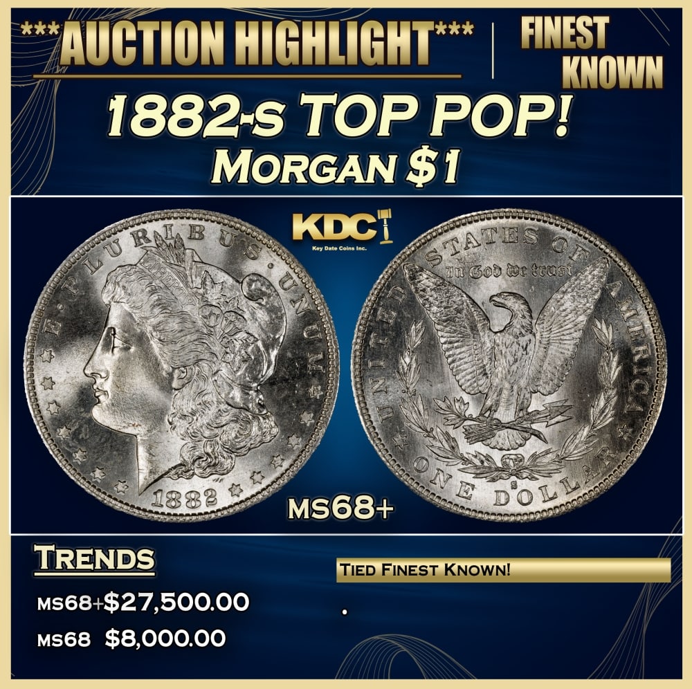 1882-s Morgan Dollar TOP POP! $1 ms68+ SEGS (1 of 3)