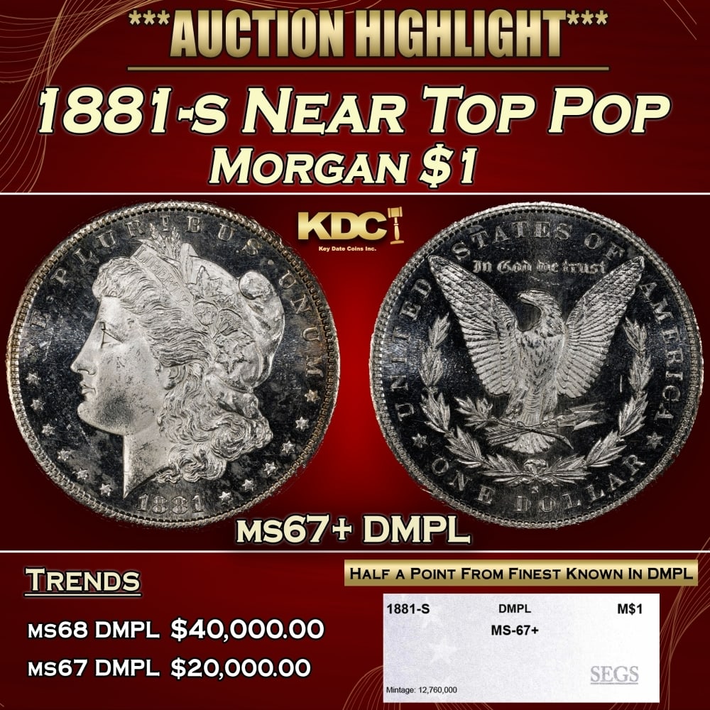 1881-s Morgan Dollar Near Top Pop $1 ms67+ DMPL SEGS (1 of 4)