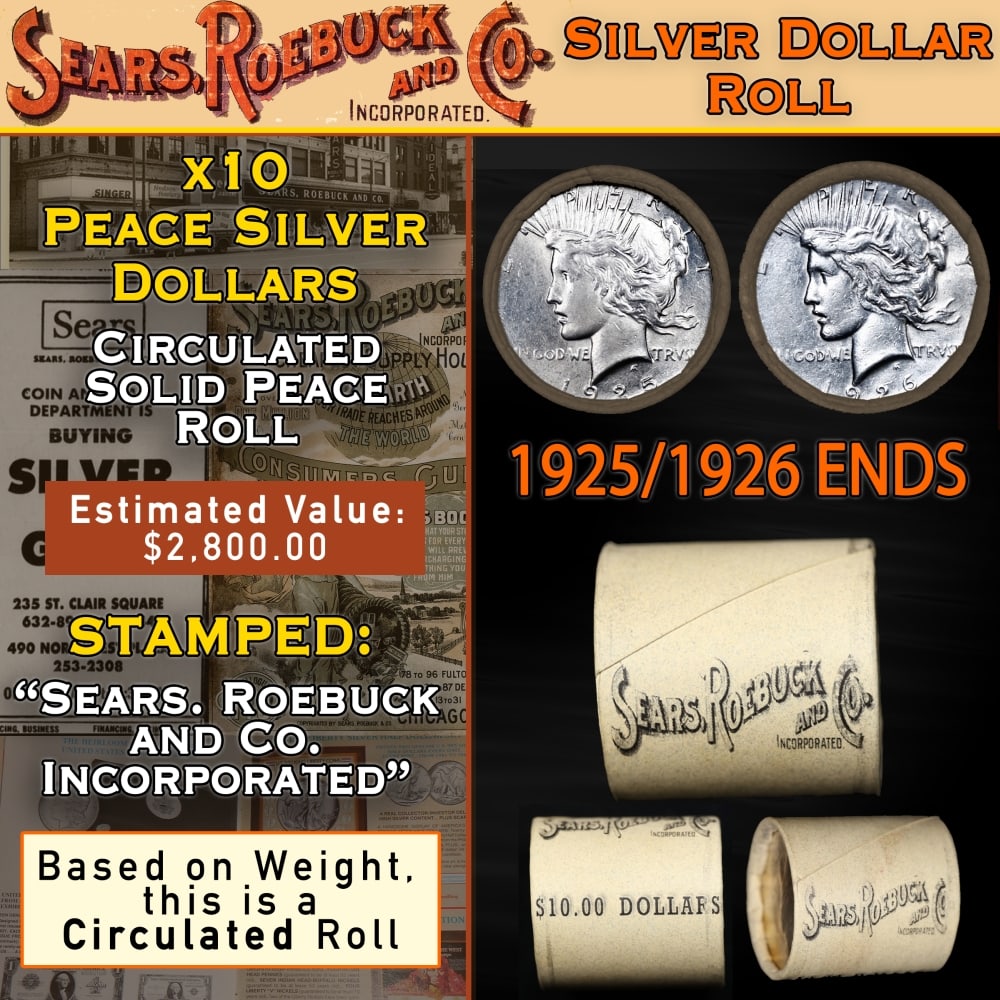 Circulated 10 Coin SEARS Peace Silver Dollar $1 Roll 1925/1926 Ends: Circulated 10 Coin SEARS Peace Silver Dollar $1 Roll 1925/1926 Ends. Up For Auction is a 31- Circulated 10 Coin SEARS Peace Silver Dollar $1 Roll 1925/1926 Ends Roll Weighing 223.3 g Based On this wei