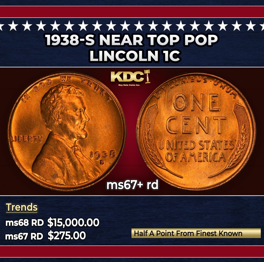1938-s Lincoln Cent Near Top Pop 1c ms67+ rd SEGS: 1938-s Near Top Pop Lincoln Cent 1c ms67+ rd SEGS. Historic precious metal trends is causing increased spot pricing by the day. On auctions with set openings, we are doing our best to have items