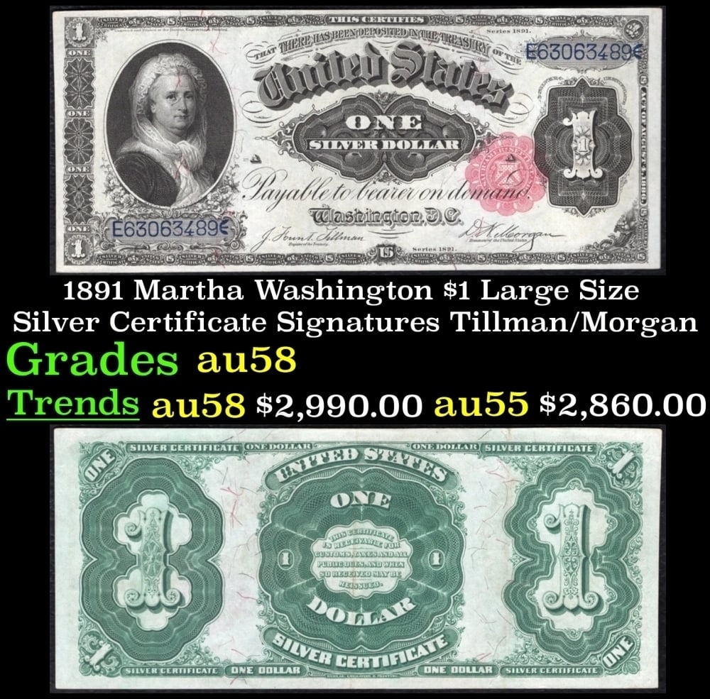 1891 $1 large size Silver Certificate Martha Washington Grades Choice AU/BU Slider Signatures (1 of 3)