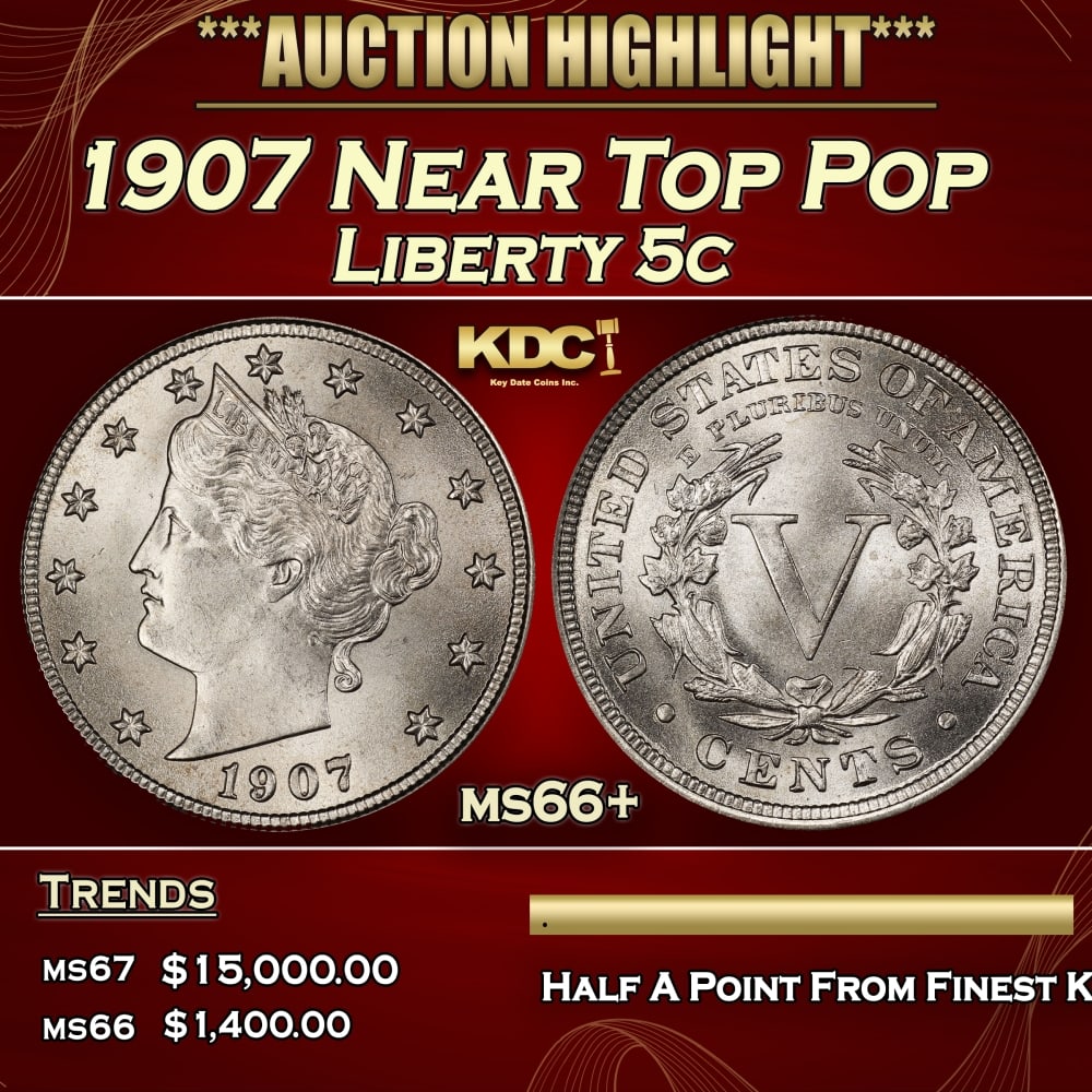 1907 Liberty Nickel Near Top Pop 5c ms66+ SEGS: 1907 Near Top Pop Liberty Nickel 5c ms66+ SEGS. 0