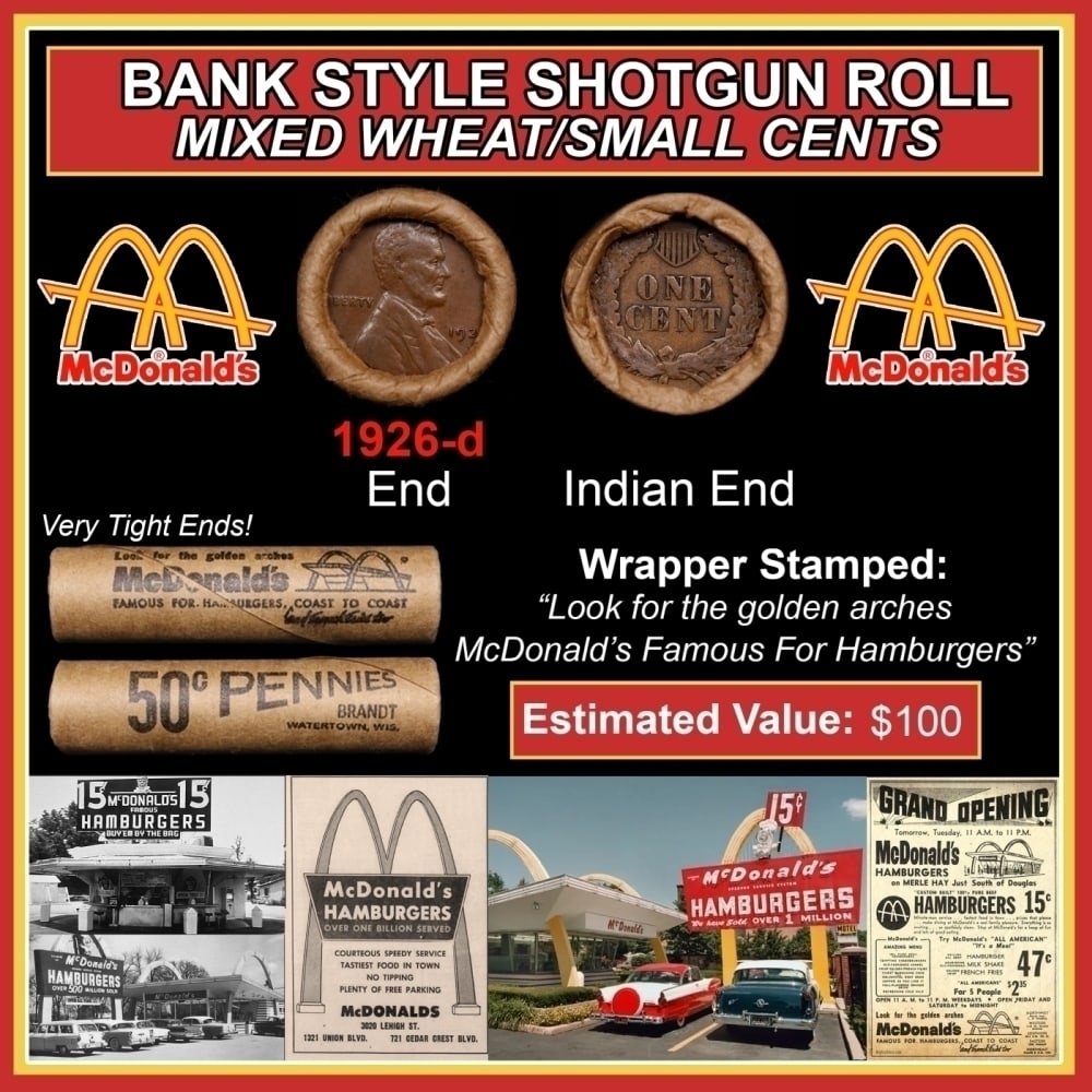Lincoln Wheat Cent 1c Mixed Roll Orig Brandt McDonalds Wrapper, 1926-d end, Indian other end: Lincoln Wheat Cent 1c Mixed Roll Orig Brandt McDonalds Wrapper, 1926-d end, Indian other end. Lincoln Wheat Cent 1c mixed original Shotgun Roll. Actual roll pictured is the roll you will get. A great 