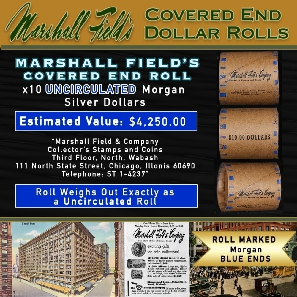 MARSHALL FIELDS 10 Coin UNC Morgan $1 Roll Rare BLUE Lvl: MARSHALL FIELDS 10 Coin UNC Morgan $1 Roll Rare BLUE Lvl. Up For Auction is a 173- MARSHALL FIELDS 10 Coin UNC Morgan $1 Roll Rare BLUE Lvl Roll Weighing 270.2 g Based On this weight this is a UNC Rol