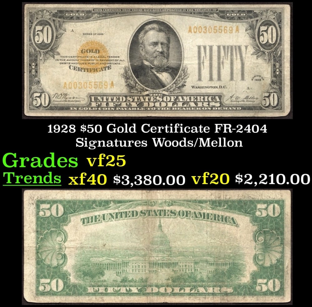 1928 $50 Gold Certificate FR-2404 Signatures Woods/Mellon Grades vf+ (1 of 3)