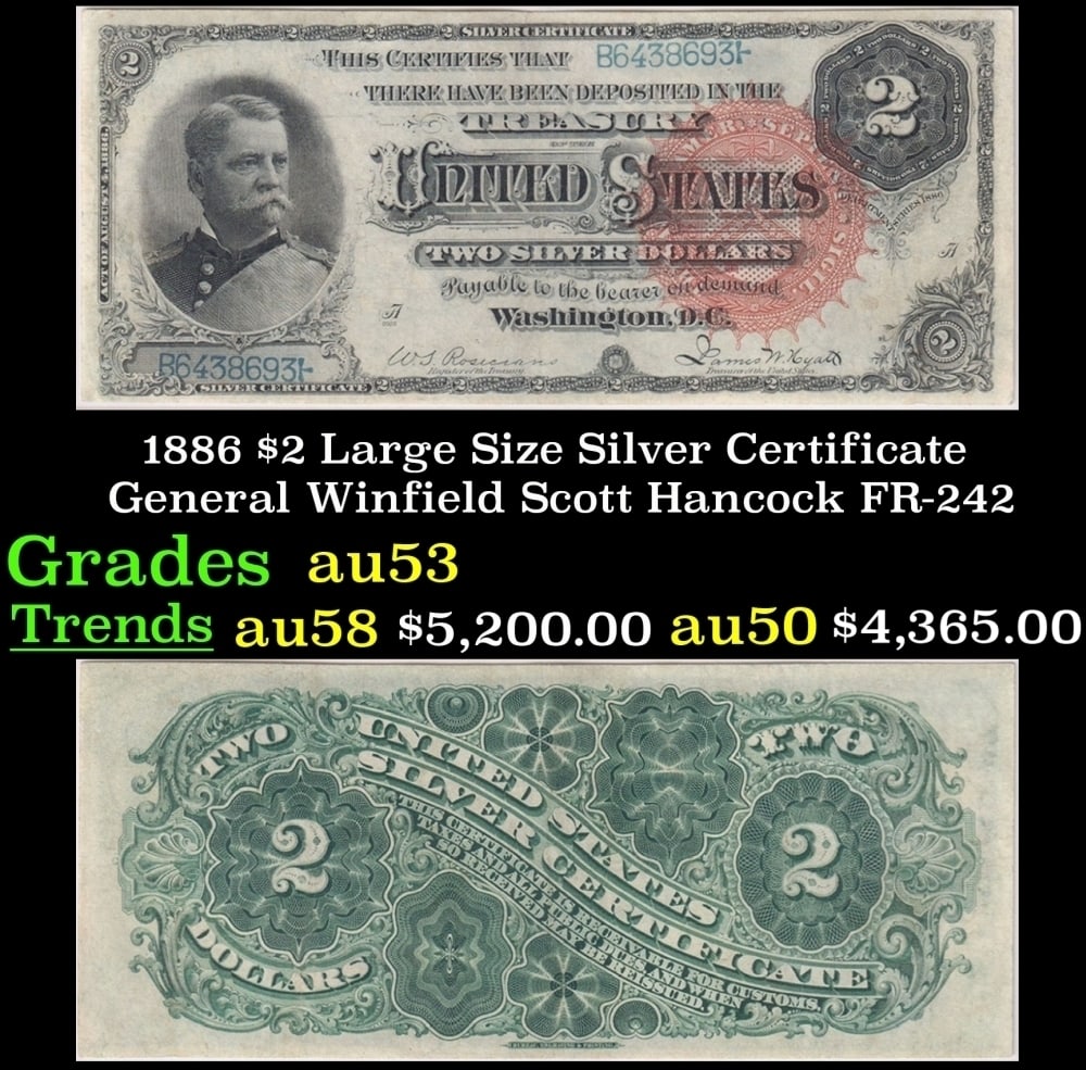 1886 $2 Large Size Silver Certificate General Winfield Scott Hancock Grades Select AU FR-242 (1 of 3)