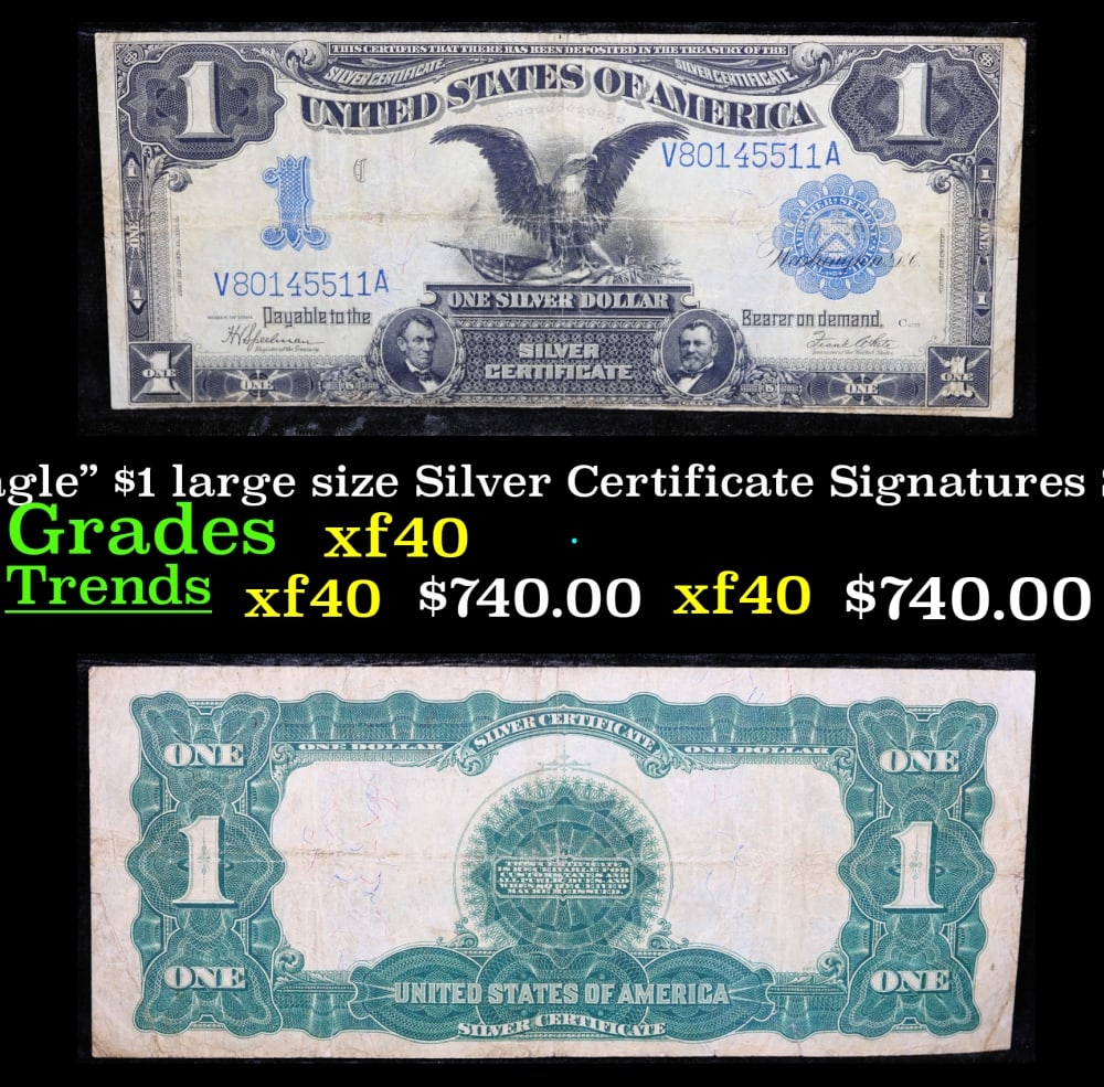 1899 $1 large size Silver Certificate "Black Eagle" Grades xf Signatures Speelman/White (1 of 3)