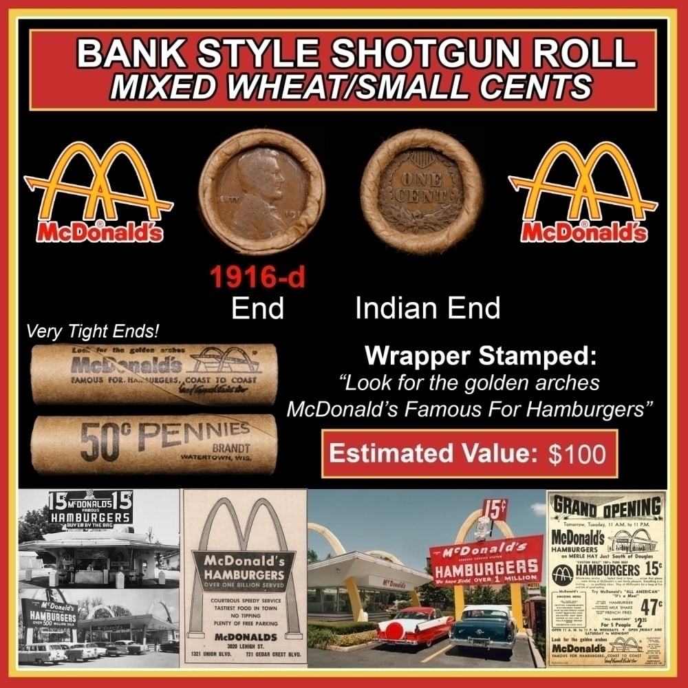 Lincoln Wheat Cent 1c Mixed Roll Orig Brandt McDonalds Wrapper, 1916-d end, Indian other end: Lincoln Wheat Cent 1c Mixed Roll Orig Brandt McDonalds Wrapper, 1916-d end, Indian other end. Lincoln Wheat Cent 1c mixed original Shotgun Roll. Actual roll pictured is the roll you will get. A great 